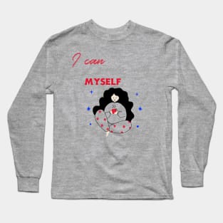 I can smile with myself Long Sleeve T-Shirt